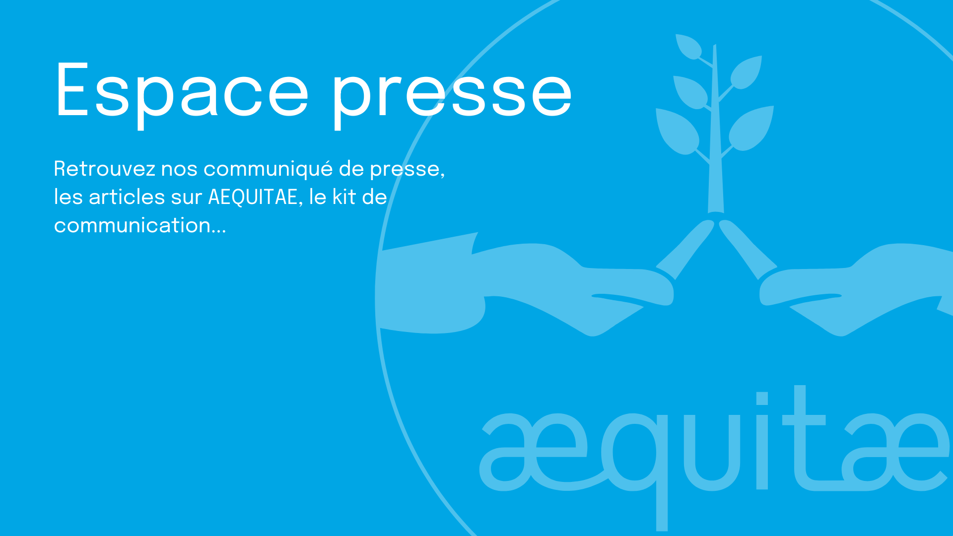 Espace presse - AEQUITAE